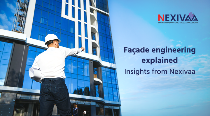 Partner with Nexivaa, a façade engineering consultant for better outcomes.